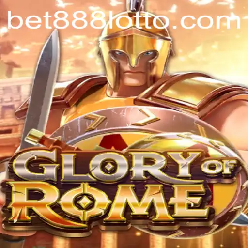 Exploring 'GloryofRome': A Strategic Adventure with Bet888