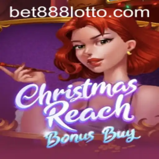 Unveiling the Magic of ChristmasReachBonusBuy with Bet888