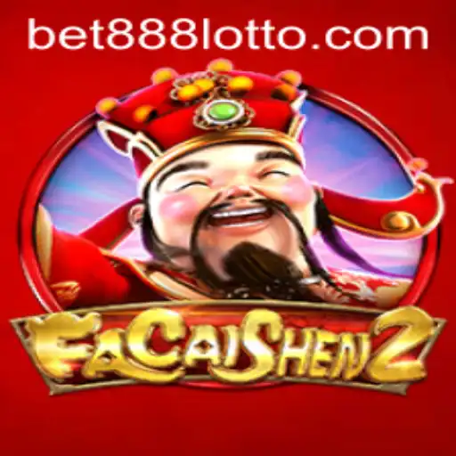 Discover the Thrills of FaCaiShen2 and the Excitement of Bet888