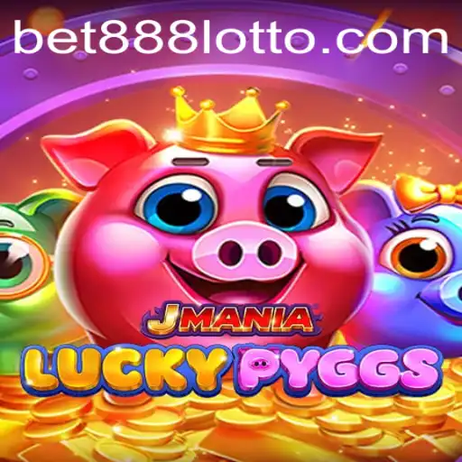 Explore the Exciting World of JManiaLuckyPyggs and the Thrills of Bet888